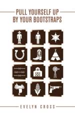Pull Yourself up by Your Bootstraps af Cross Evelyn Cross