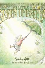 My Little Green Umbrella af Sandy Little