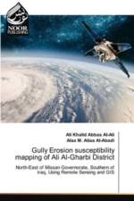 Gully Erosion susceptibility mapping of Ali Al-Gharbi District af Ali Khalid Abbas Al-Ali
