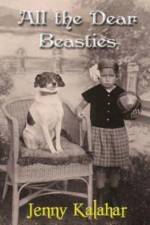 All the Dear Beasties af Jenny Kalahar