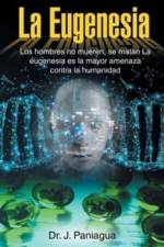 La Eugenesia af Dr J Paniagua