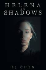 HELENA IN SHADOWS af BJ Chen