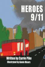 Heroes of 9/11 af Pike Carrie Pike