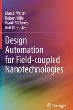Design Automation for Field-coupled Nanotechnologies af Marcel Walter