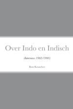 OVER INDO EN INDISCH:  INTERVIEWS 1992-1 af Ron Krancher