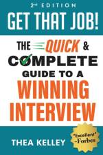 GET THAT JOB!: THE QUICK AND COMPLETE GU af Thea Kelley