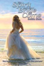 THE SPIRIT AND THE BRIDE SAY COME! af Debbie Hicks