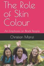 THE ROLE OF SKIN COLOUR : AN EMPHASIS ON af MANZI C. MUTIJIMA