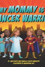 My Mommy is a Cancer Warrior af Giusto Jina Giusto