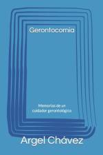 GERONTOCOM A: MEMORIAS DE UN CUIDADOR GE af MIRNA CARMONA CRUZ