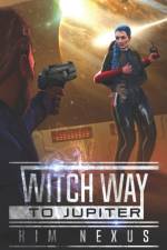 Witch Way to Jupiter af Kim Nexus