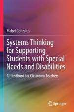 Systems Thinking for Supporting Students with Special Needs and Disabilities