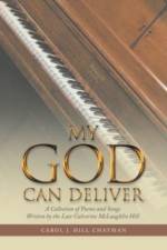 My God Can Deliver af Carol J Hill Chatman