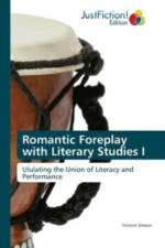 Romantic Foreplay with Literary Studies I af Vincent Jimson