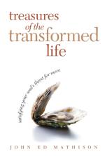 Treasures of the Transformed Life 40 Day Reading Book af John Ed Mathison