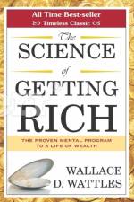 The Science of Getting Rich af Wallace Wattles
