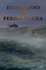 EXORCISMO EN FERROLTERRA af ROBER H.L.CAGIAO
