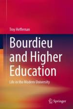 Bourdieu and Higher Education af Troy Heffernan