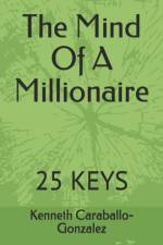 THE MIND OF A MILLIONAIRE: 25 KEYS af CARABALLO-GONZALEZ