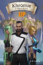 KHROMIE, O REINO DA LUZ - UP af R. B. CAIXETA