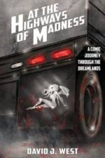At the Highways of Madness af West David J. West