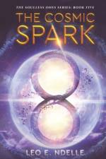 THE COSMIC SPARK af LEO ELONE NDELLE
