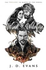 Wind & Wildfire af J D Evans