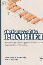 THE HOUSES OF THE PROPHET af Azhar Majothi