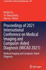 Proceedings of 2021 International Conference on Medical Imaging and Computer-Aided Diagnosis (MICAD 2021)