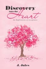 Discovery into the Heart af Jules J. Jules