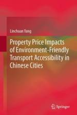 Property Price Impacts of Environment-Friendly Transport Accessibility in Chinese Cities af Linchuan Yang