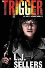 The Trigger af L J Sellers