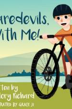 Daredevils, With Me! af Mallory Richard