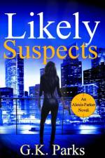 LIKELY SUSPECTS af G. K. Parks