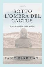 SOTTO L'OMBRA DEL CACTUS af Fabio Barbuiani