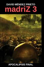 madriZ Apocalipsis Final af David Mendez Prieto