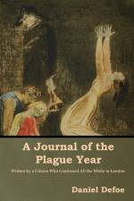 A Journal of the Plague Year af Daniel Defoe