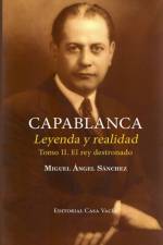 Capablanca. Leyenda y realidad (Tomo II) af Miguel Angel Sanchez