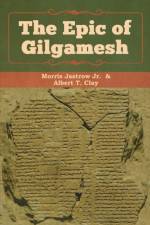 The Epic of Gilgamesh af Jastrow Morris