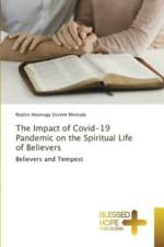 The Impact of Covid-19 Pandemic on the Spiritual Life of Believers af Realito Adamugy Ussene Momade