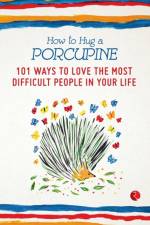 How to Hug a Porcupine af Debbie Joffe Ellis