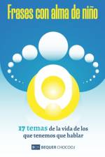 FRASES CON ALMA DE NI O: 17 TEMAS DE LA af LU S QUINTANA