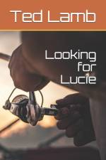 LOOKING FOR LUCIE af Ted Lamb