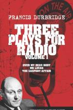 THREE PLAYS FOR RADIO VOLUME 1 - OVER MY af Melvyn Barnes