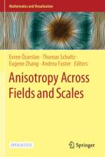 ANISOTROPY ACROSS FIELDS AND SCALES af EVREN ZARSLAN