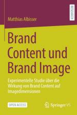 Brand Content und Brand Image af Matthias Albisser