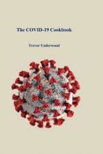 The COVID-19 Cookbook af Trevor Underwood
