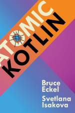 Atomic Kotlin af Bruce Eckel