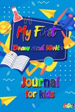 My First Draw and Write Journal for Kids af Sedama