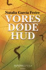 Vores døde hud af Natalia Garcia Freire